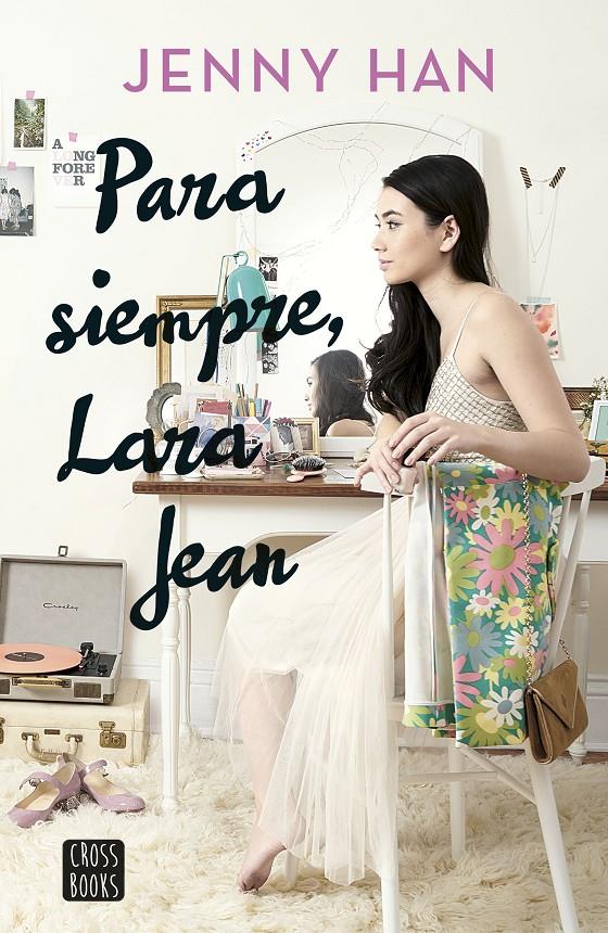 8PARA SIEMPRE, LARA JEAN | 9788408185291 | HAN, JENNY