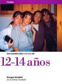 COMPRENDIENDO A TU HIJO DE 12-14 AÑOS | 9788449305467 | WADELL, MARGOT