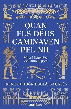 QUAN ELS DÉUS CAMINAVEN PEL NIL | 9788411732437 | CORDÓN SOLÀ-SAGALÉS, IRENE