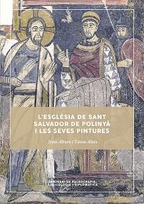 L'ESGLÉSIA DE SANT SALVADOR DE POLINYÀ I LES SEVES PINTURES | 9788449066481 | ALTURO, JESÚS/ALAIX, TÀNIA