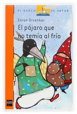 PAJARO QUE NO TEMIA AL FRIO, EL | 9788467502855 | DRVENKAR, ZORAN