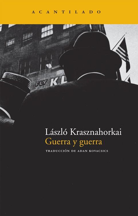 GUERRA Y GUERRA NA-155 | 9788492649051 | KRASZNAHORKAI, LASZLO