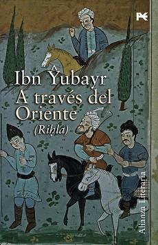 A TRAVES DEL ORIENTE : RIHLA | 9788420648590 | YUBAYR, IBN