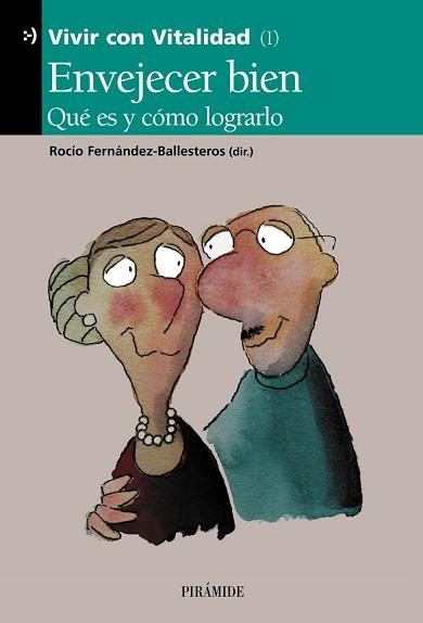 ENVEJECER BIEN | 9788436816822 | FERNANDEZ-BALLESTEROS, ROCIO