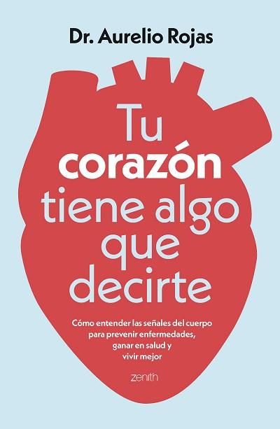 TU CORAZÓN TIENE ALGO QUE DECIRTE | 9788408317241 | DR. AURELIO ROJAS