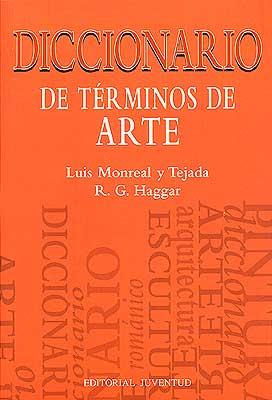 DICCIONARIO DE TERMINOS DE ARTE | 9788426127013 | MONREAL TEJADA, LUIS