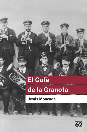 EL CAFÈ DE LA GRANOTA | 9788415192909 | JESÚS MONCADA ESTRUGA