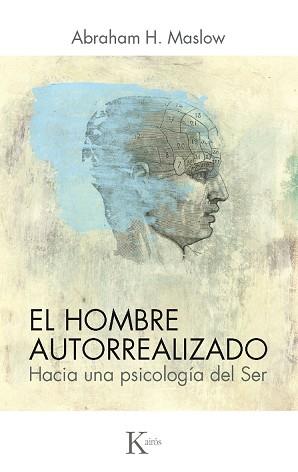 HOMBRE AUTORRREALIZADO, EL HACIA UNA PSICOLOGIA D | 9788472452282 | MASLOW, ABRAHAM HAROLD