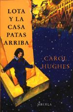 LOTA Y LA CASA PATAS  RUST-70 | 9788478444731 | HUGHES, CAROL