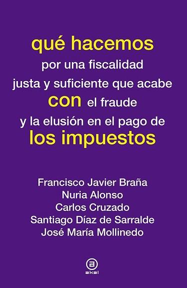 QUÉ HACEMOS CON LOS IMPUESTOS | 9788446039594 | VARIOS AUTORES