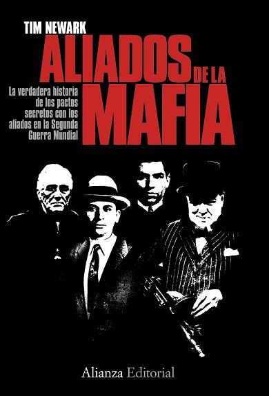 LOS ALIADOS Y LA MAFIA EN LA SEGUNDA GUERRA MUNDIAL | 9788420668598 | NEWARK, TIM