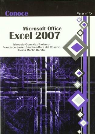 MICROSOFT EXCEL 2007 | 9788428331937 | MARTÍN BENITO, GEMA / GONZÁLEZ BARBERO, MANUELA /