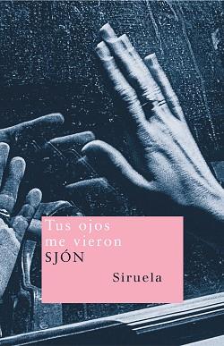 TUS OJOS ME VIERON NT-59 | 9788478448869 | SJON