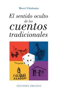 SENTIDO OCULTO CUENTOS TRRADICIO | 9788497773089 | VILADOMIU, MERCE