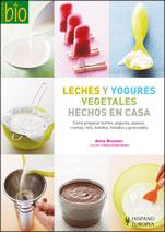 LECHES Y YOGURES VEGETALES HECHOS EN CASA | 9788425518751 | BRUNNER ANNE