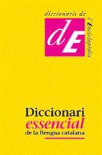 DICCIONARI ESSENCIAL DE LA LLENGUA CATALANA | 9788441219113 | A.A.V.V.