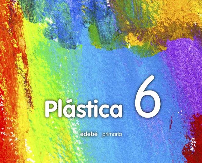 PLÁSTICA 6 | 9788468320175 | EDEBÉ, OBRA COLECTIVA