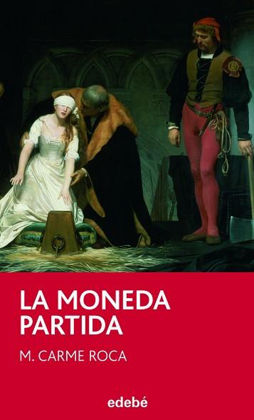 MONEDA PARTIDA, LA | 9788423696031 | EDEBÉ, OBRA COLECTIVA