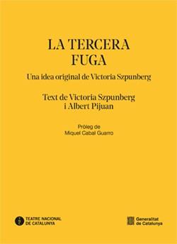 TERCERA FUGA/LA | 9788410393424 | SZPUNBERG, VICTORIA/PIJUAN, ALBERT
