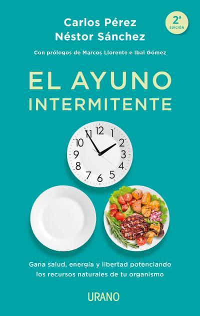 EL AYUNO INTERMITENTE | 9788417694166 | PÉREZ, CARLOS/SÁNCHEZ , NÉSTOR