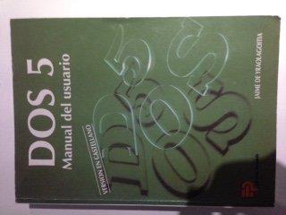 SISTEMA OPERATIVO DOS-5 MANUAL DEL USUARIO | 9788428319577 | YRAOLAGOITIA, JAIME DE