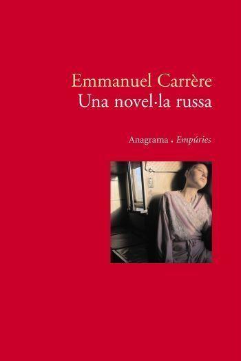 UNA NOVEL.LA RUSA | 9788497872812 | CARRERE, EMMANUEL