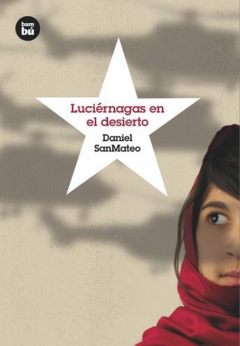 LUCIÉRNAGAS EN EL DESIERTO | 9788483432068 | SANMATEO, DANIEL