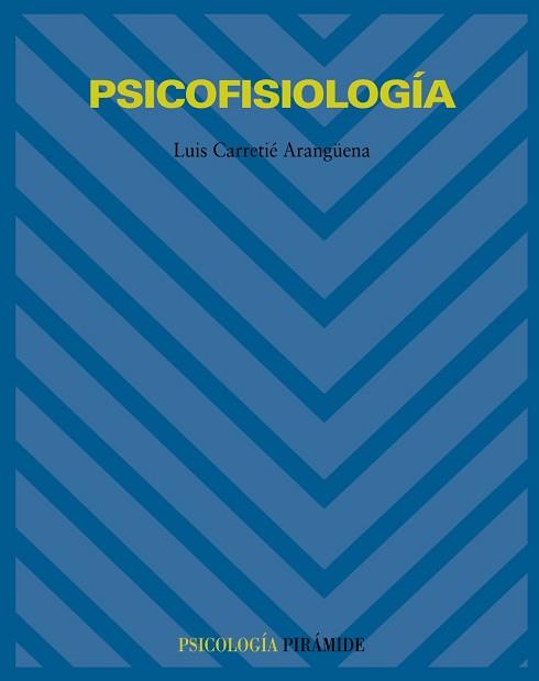 PSICOFISIOLOGIA | 9788436816181 | CARRETIE, LUIS
