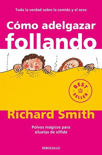 COMO ADELGAZAR FOLLANDO | 9788497596695 | SMITH, RICHARD
