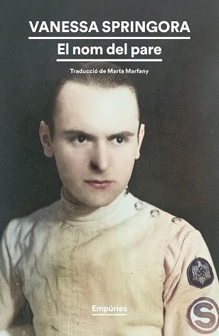 EL NOM DEL PARE | 9791387736064 | SPRINGORA, VANESSA