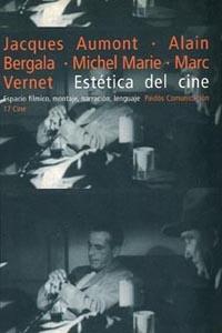 ESTETICA DEL CINE: ESPACIO FILMICO, MONTAJE, | 9788475093307 | AUMONT, J. / BERGALA, A. / MARIE, M.