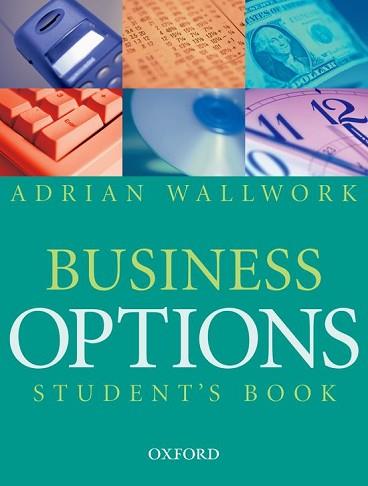 BUSINESS OPTIONS. STUDENT'S BOOK | 9780194572347 | WALLWORK, ADRIAN