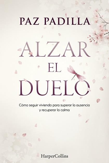 ALZAR EL DUELO | 9788410645813 | PADILLA, PAZ