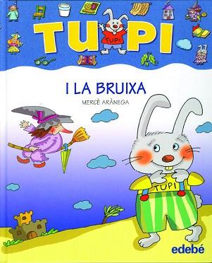 TUPI I LA BRUIXA (LETRA PALO) | 9788423678440 | ARANEGA, MERCE (1948- )