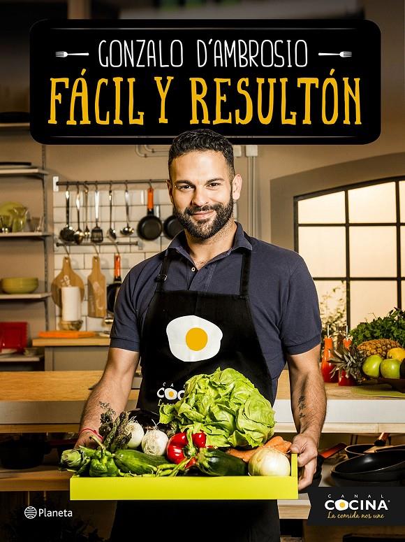 FÁCIL Y RESULTÓN | 9788408151005 | GONZALO D'AMBROSIO