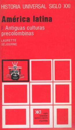 AMERICA LATINA; T.1 | 9788432300097 | SEJOURNE, LAURETTE