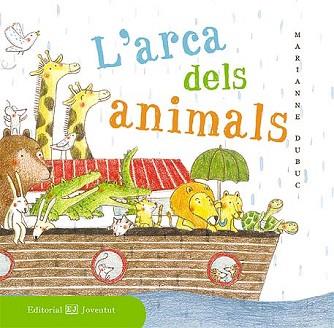 L'ARCA DELS ANIMALS | 9788426143518 | DUBUC, MARIANNE