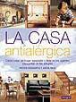 CASA ANTIALERGICA, LA | 9788479016067 | HOWARTH, PETER/ REID, ANITA