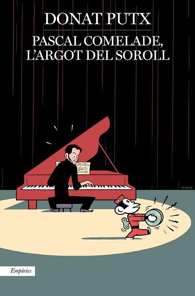 1PASCAL COMELADE, L'ARGOT DEL SOROLL | 9788417879457 | PUTX, DONAT