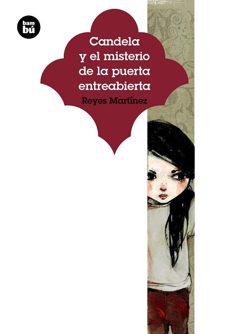 CANDELA Y EL MISTERIO DE LA PUERTA ABIERTA | 9788483433942 | MARTÍNEZ HERNÁNDEZ, REYES MARIA