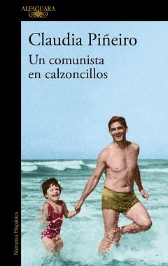 UN COMUNISTA EN CALZONCILLOS | 9788420414539 | PIÑEIRO, CLAUDIA