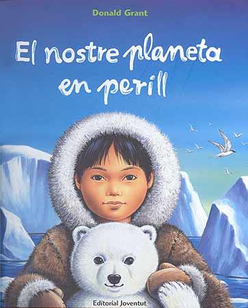 NOSTRE PLANETA EN PERILL, EL | 9788426136398 | GRANT, DONALD