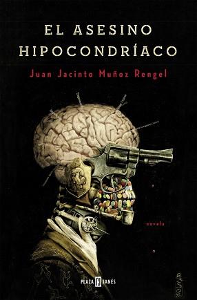 ASESINO HIPONCONDRIACO, EL | 9788401352256 | MUÑOZ RENGEL,JUAN JACINTO