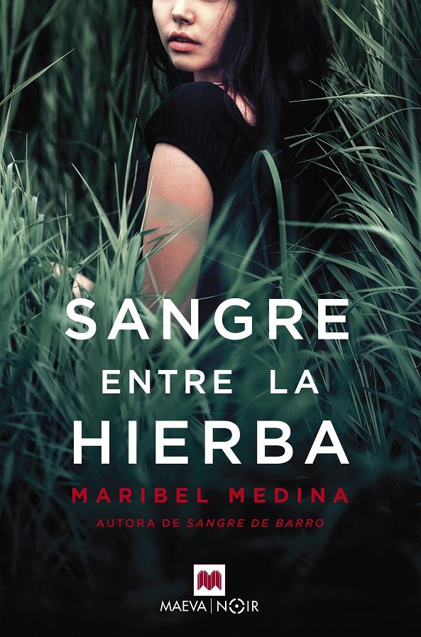 SANGRE ENTRE LA HIERBA | 9788417108953 | MEDINA DOMÍNGUEZ, MARIBEL