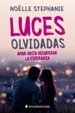 LUCES OLVIDADAS | 9788418509087 | STEPHANIE, NOËLLE