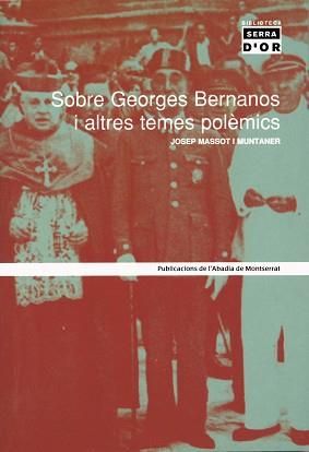 SOBRE GEORGE BERNANOS I ALTRES TEMES POLEMICS | 9788484155744 | MASSOT I MUNTANER, JOSEP