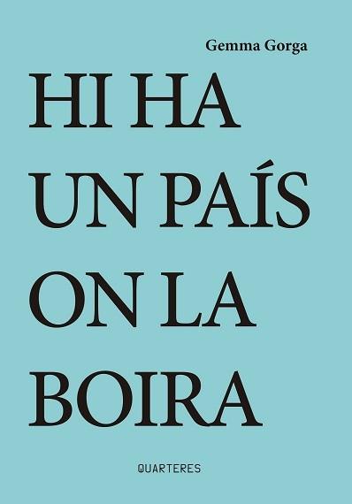 HI HA UN PAIS ON LA BOIRA | 9788412311730 | GORGA, GEMMA