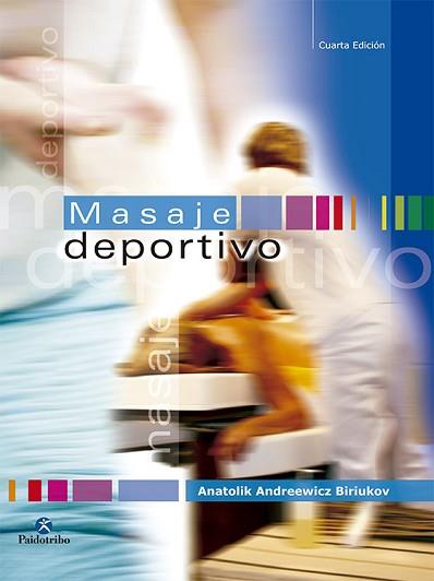 MASAJE DEPORTIVO | 9788480190015 | BIRIUKOV, ANATOLIK ANDREEWICZ