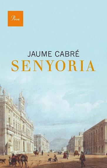 SENYORIA | 9788475883304 | JAUME CABRÉ I FABRE