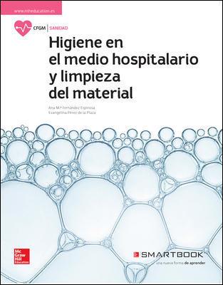 LA+SB HIGIENE DEL MEDIO HOSPITALARIO. LIBRO ALUMNO + SMARTBOOK. | 9788448612160 | FERNÁNDEZ ESPINOSA, ANA Mª/PÉREZ DE LA PLAZA, EVANGELINA
